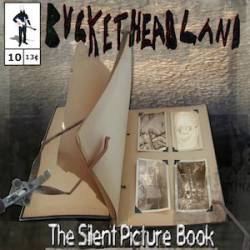 Buckethead : The Silent Picture Book